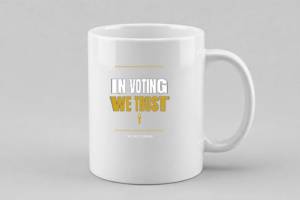 In Voting We Trust — 11oz Mug